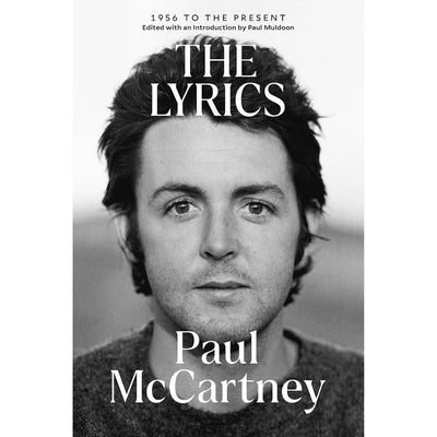 ポール・マッカートニー洋書 「The Lyrics: 1956 to the Present 」増補改訂版ペーパーバック・エディションPaul Mccartney