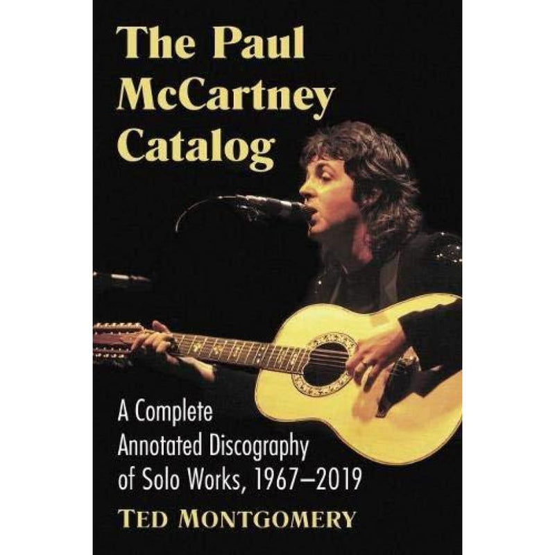 洋書「ポール・マッカートニー・ソロ作品全集1967-2019 - The Paul McCartney Catalog」英語版 Paul  McCartney